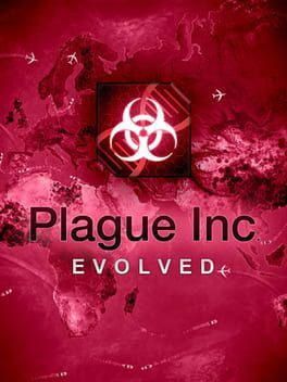 Plague Inc: Evolved