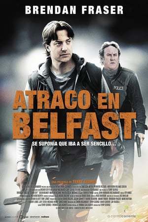 Movie Atraco en Belfast