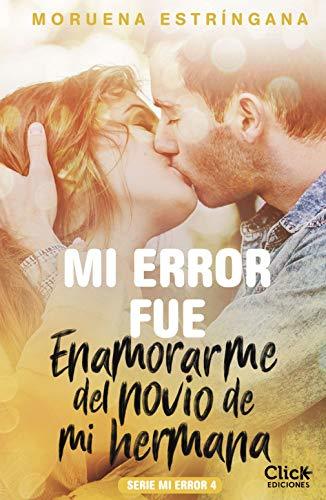 Book Mi error fue enamorarme del novio de mi hermana