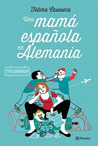 Books Una mamá española en Alemania