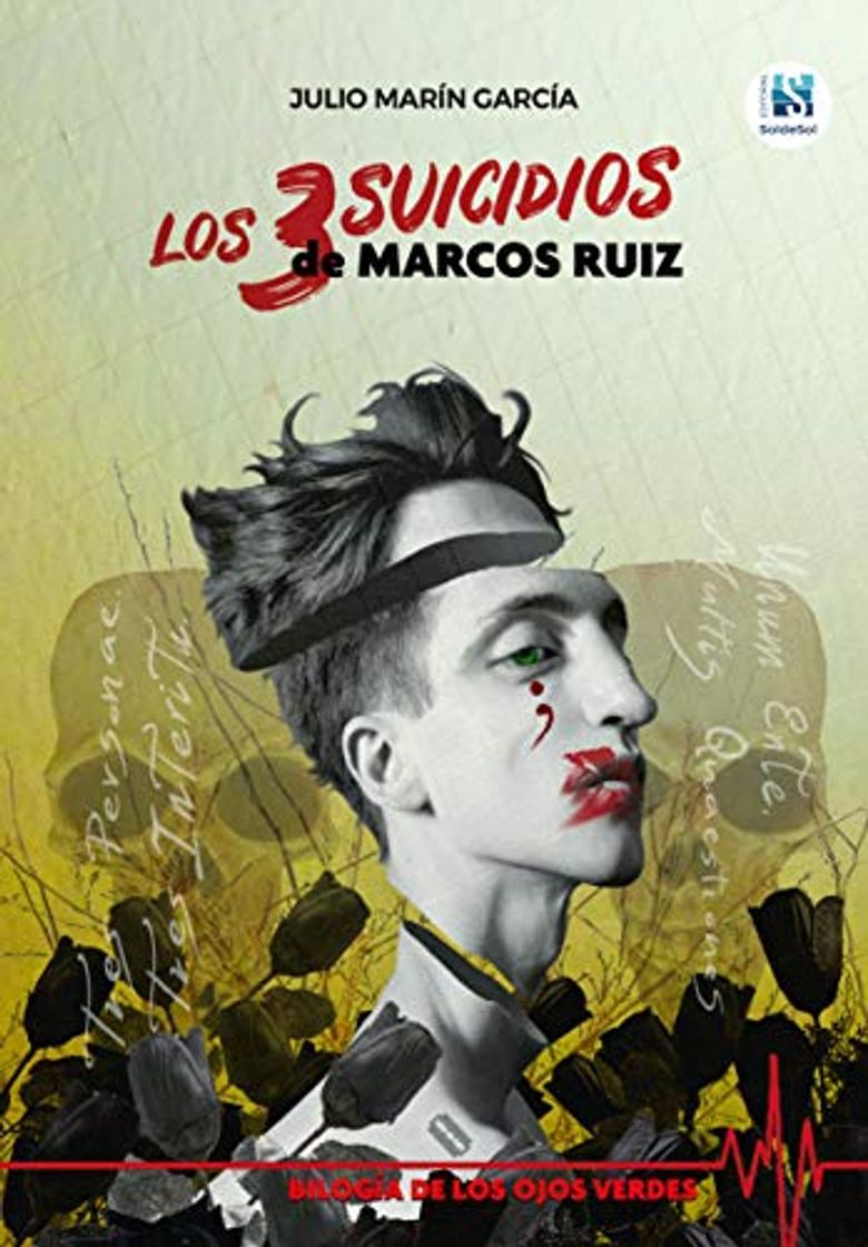 Libro Los 3 suicidios de Marcos Ruiz [EL PSICOTHRILLER QUE JUGARÁ CON TU MENTE]