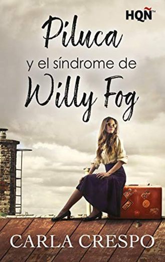Piluca y el síndrome de Willy Fog