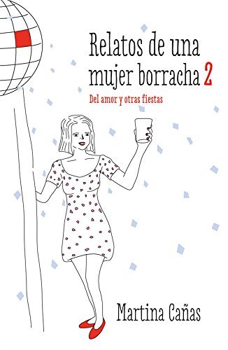 Libro Relatos de una mujer borracha 2