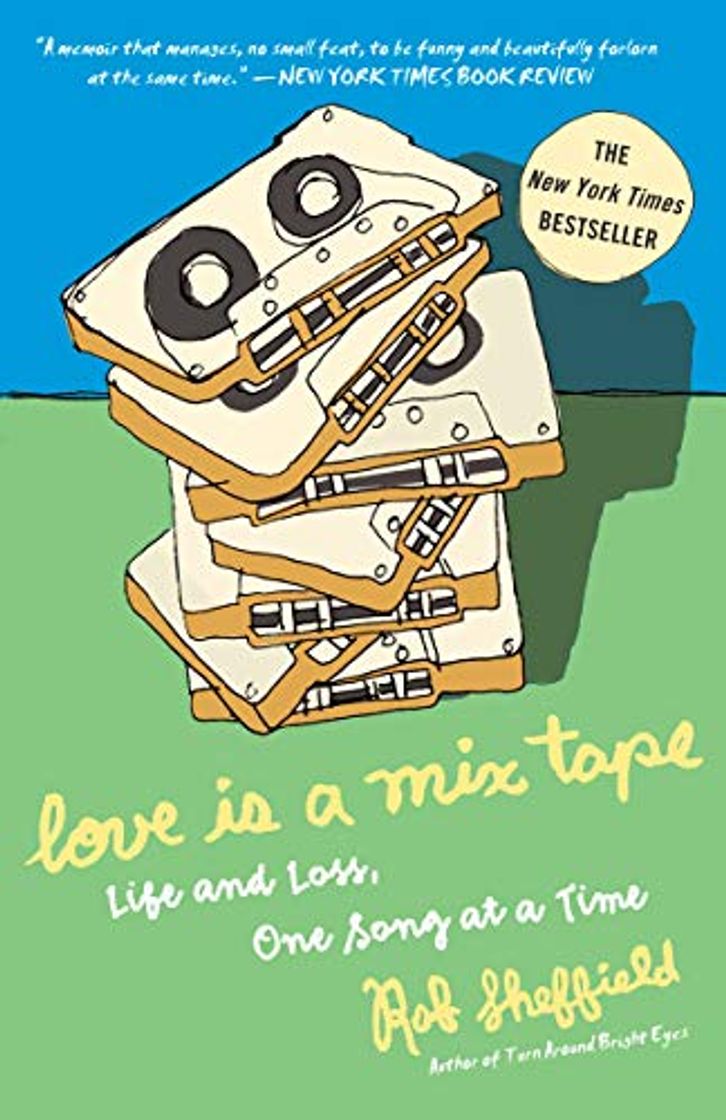 Book Love Is a Mix Tape: Life and Loss, One Song at a