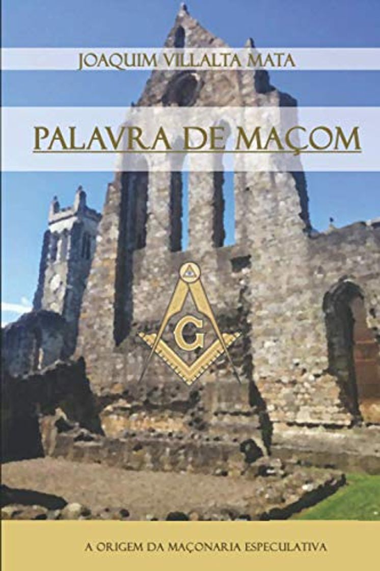 Books Palavra de Maçom: A Origem da Maçonaria Especulativa