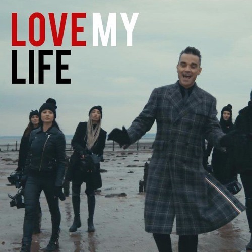 Canción Robbie Williams I love my life