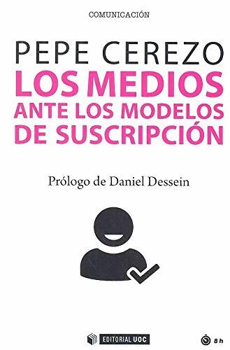 Libro Los Medios Ante Los Modelos De SUSCRIPCIÓN: 658