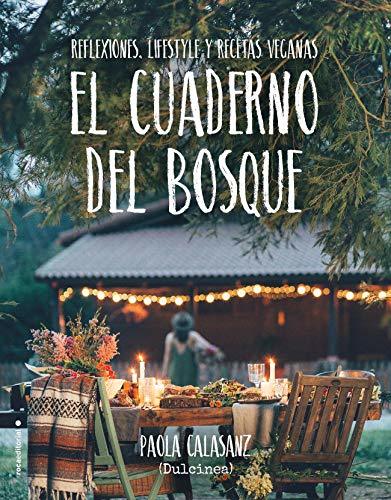 Libro El cuaderno del bosque: Reflexiones, lifestyle y recetas veganas