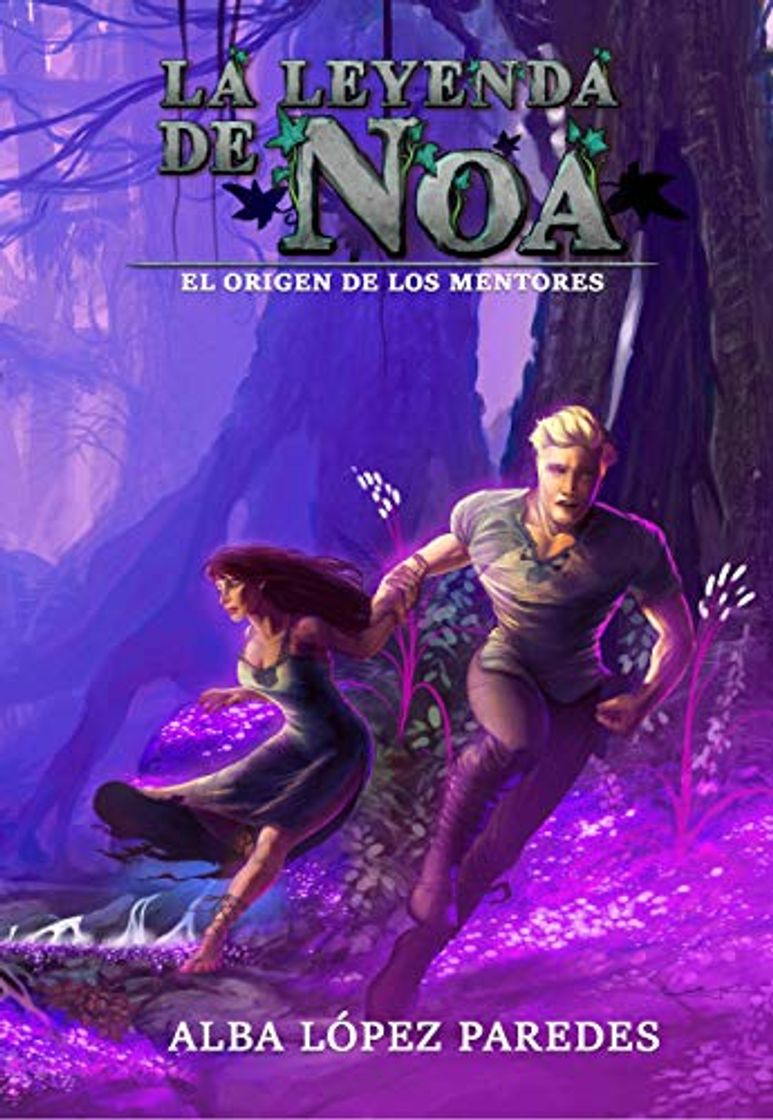 Book La leyenda de Noa. El origen de los Mentores