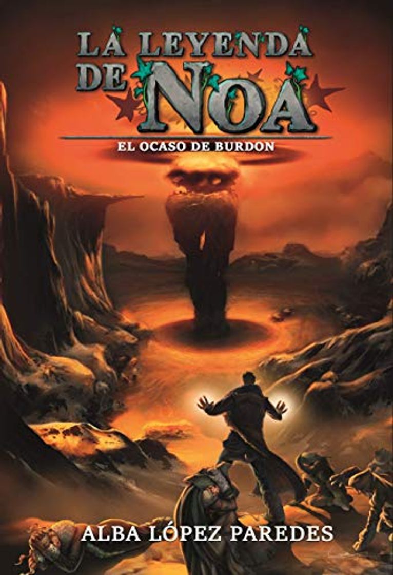 Book La leyenda de Noa. El ocaso de Burdon