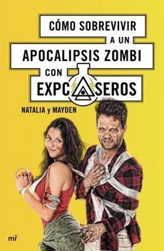 Libros Como Sobrevivir A Un Apocalipsis Zombi Con EXPCaseros