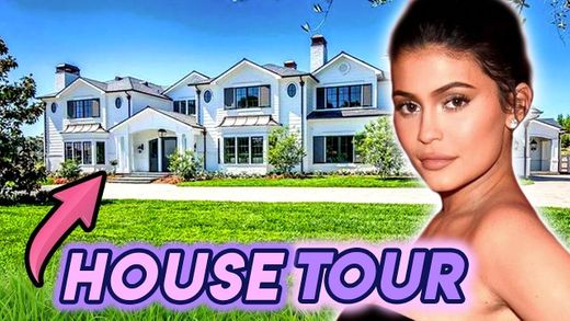 Kylie Jenner | House Tour