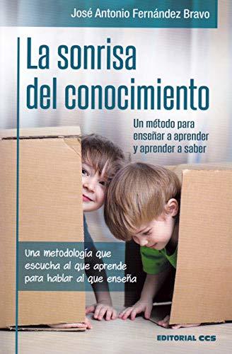 Libro LA SONRISA DEL CONOCIMIENTO.: Una metodología que escucha al que aprende para