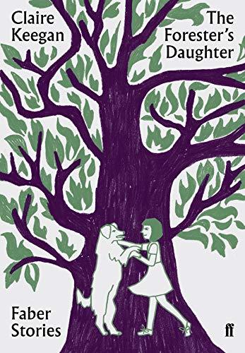 Book The Forester's Daughter: Faber Stories