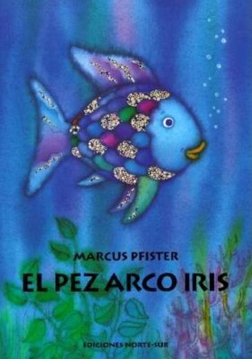 EL PEZ ARCO IRIS | St. Lawrence University Brewer Bookstore