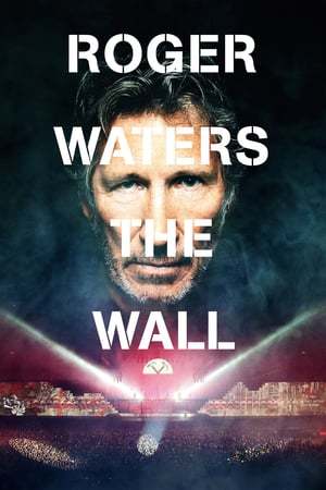 Movie Roger Waters: The Wall