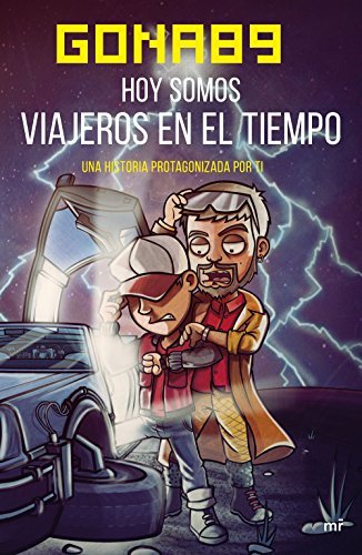 Book Hoy somos viajeros en el tiempo: Una historia protagonizada por ti