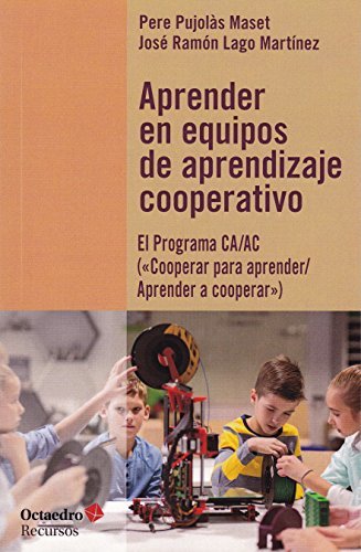 Books Aprender en equipos de aprendizaje cooperativo. El Programa CA/AC