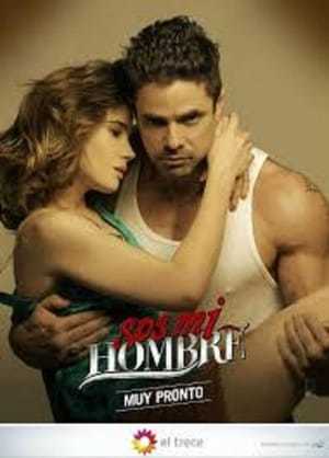 Serie Sos mi hombre