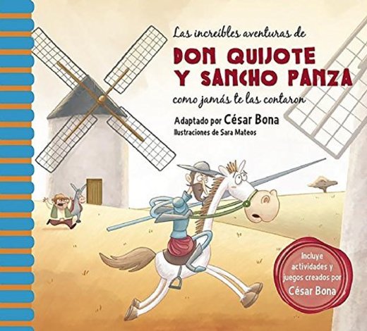 Las Increíbles Aventuras de Don Quijote Y Sancho Panza