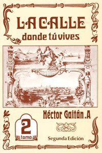 Libros La Calle Donde Tu Vives by Hector Gaitan