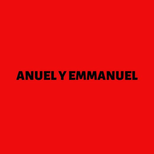 Anuel y Emmanuel