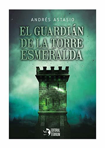 Book El guardiÁn de la torre esmeralda