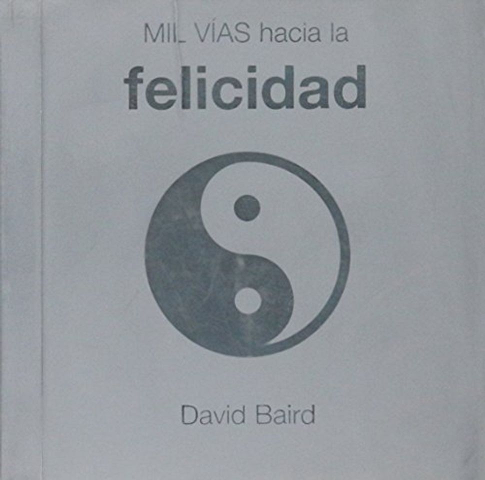 Libro Mil vías hacia la felicidad