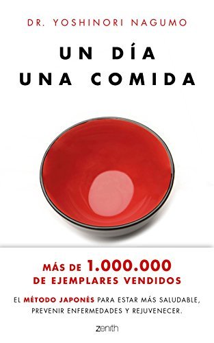 Libro Un día. Una comida: El método japonés para estar más saludable, prevenir