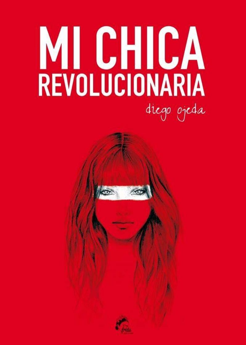 Libro Mi Chica Revolucionaria