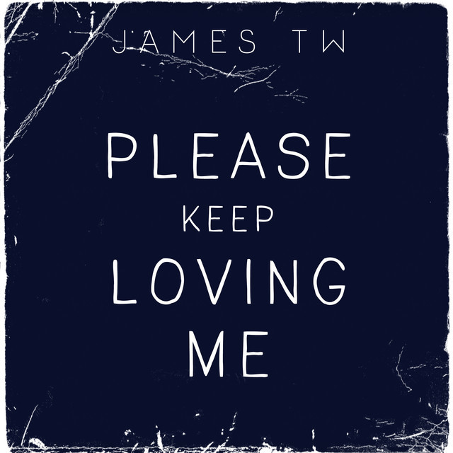 Music Please Keep Loving Me