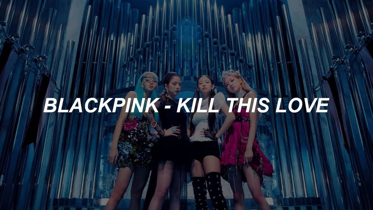 Music Kill This Love