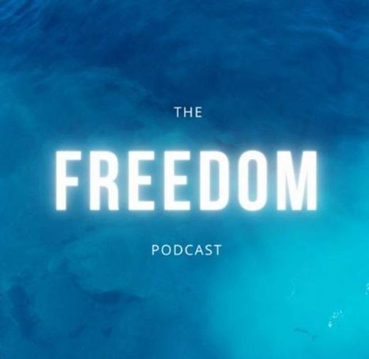 The Freedom Podcast