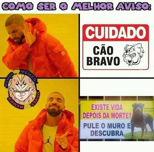 Cuidado com o cão bravo kkkk