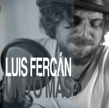 Canciones Luis Fercán - Un yo más