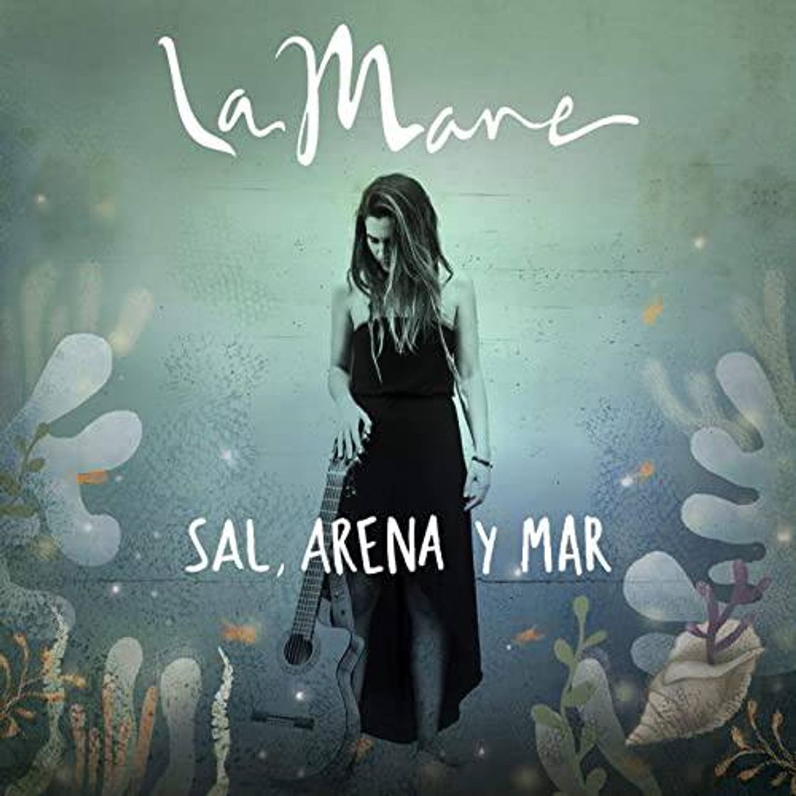 Canciones La Mare - "Sal, Arena y Mar" 