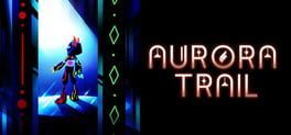 Videojuegos Aurora Trail