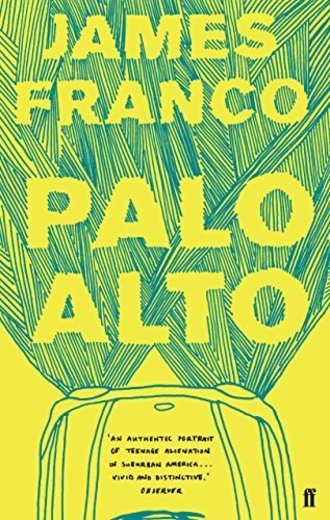 Palo Alto by James Franco(2011-08-01)