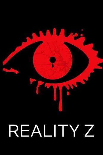 Reality Z | Sitio oficial de Netflix
