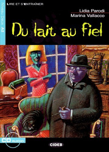 Du lait au fiel. Con CD