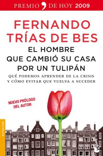 Libro El hombre que cambió su casa por un tulipán