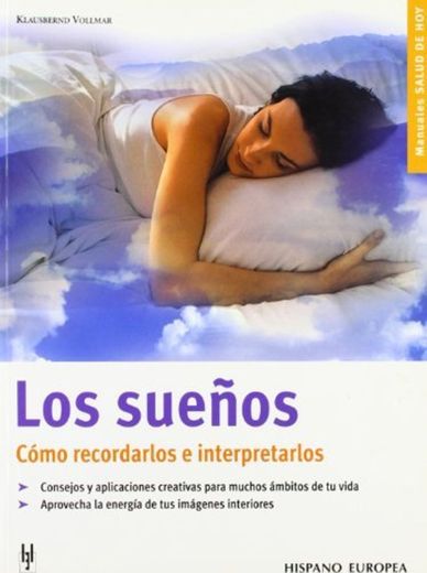 Los Suenos / Dreams: Como recordarlos e interpretarlos