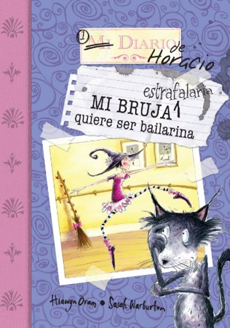 Libro Mi bruja estrafalaria quiere ser bailarina