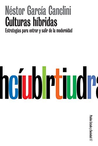 Book Culturas híbridas: Estrategias para entrar y salir de la modernidad