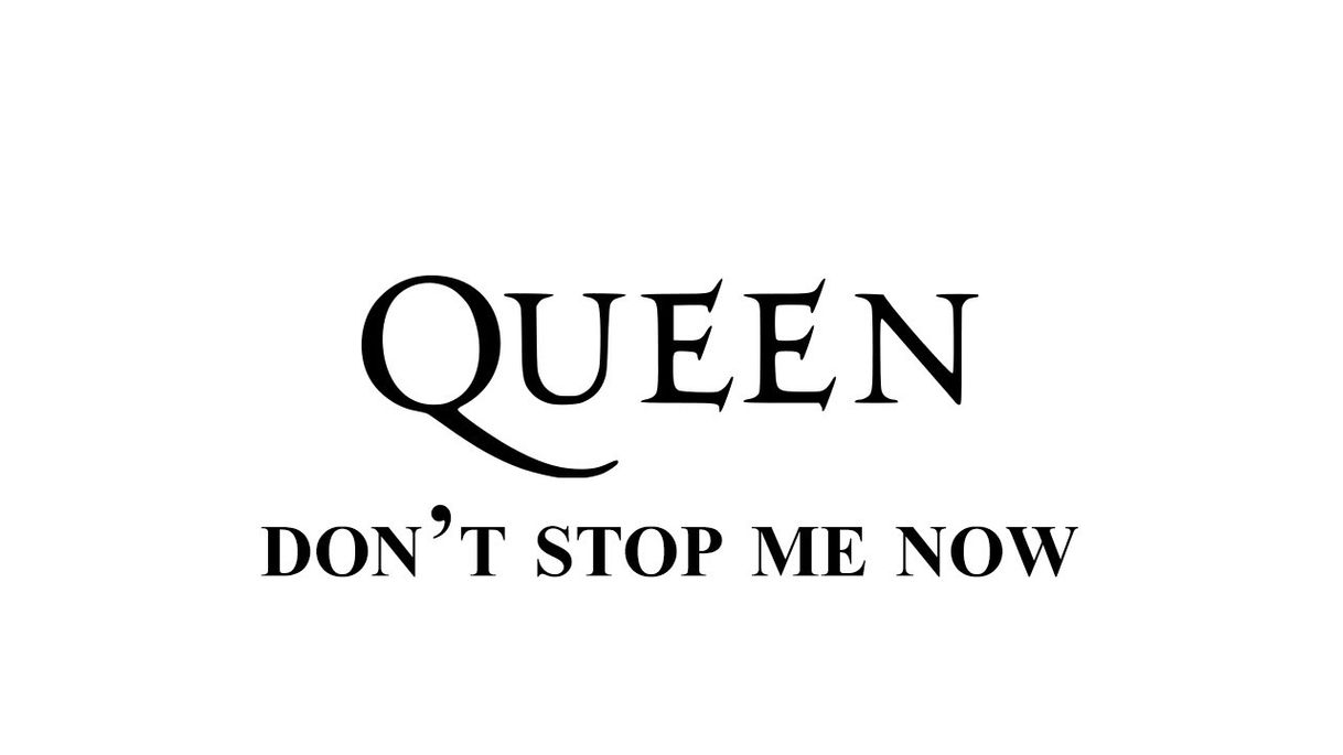 Canción Don't Stop Me Now - Remastered 2011