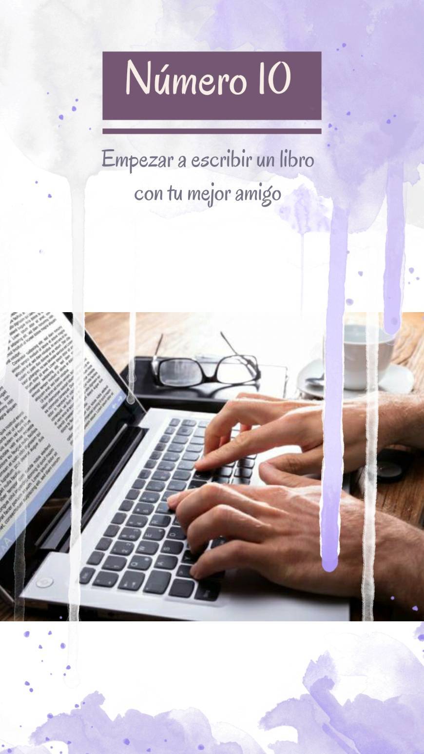 Moda #10 Empezar a escribir un libro con tu mejor amigo