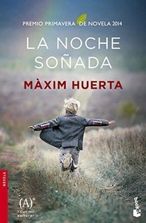 Book La noche soñada: Premio Primavera de Novela 2014