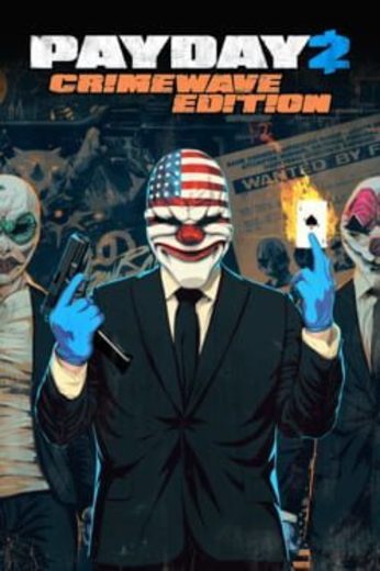 Payday 2: Crimewave Edition