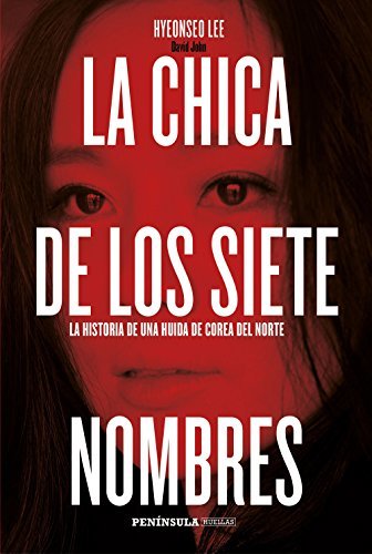 Book La chica de los siete nombres: La historia de una huida de