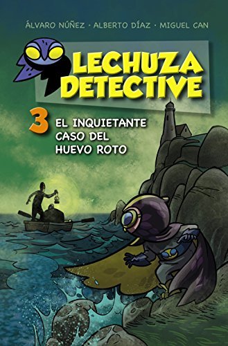 Book Lechuza Detective 3: El inquietante caso del huevo roto